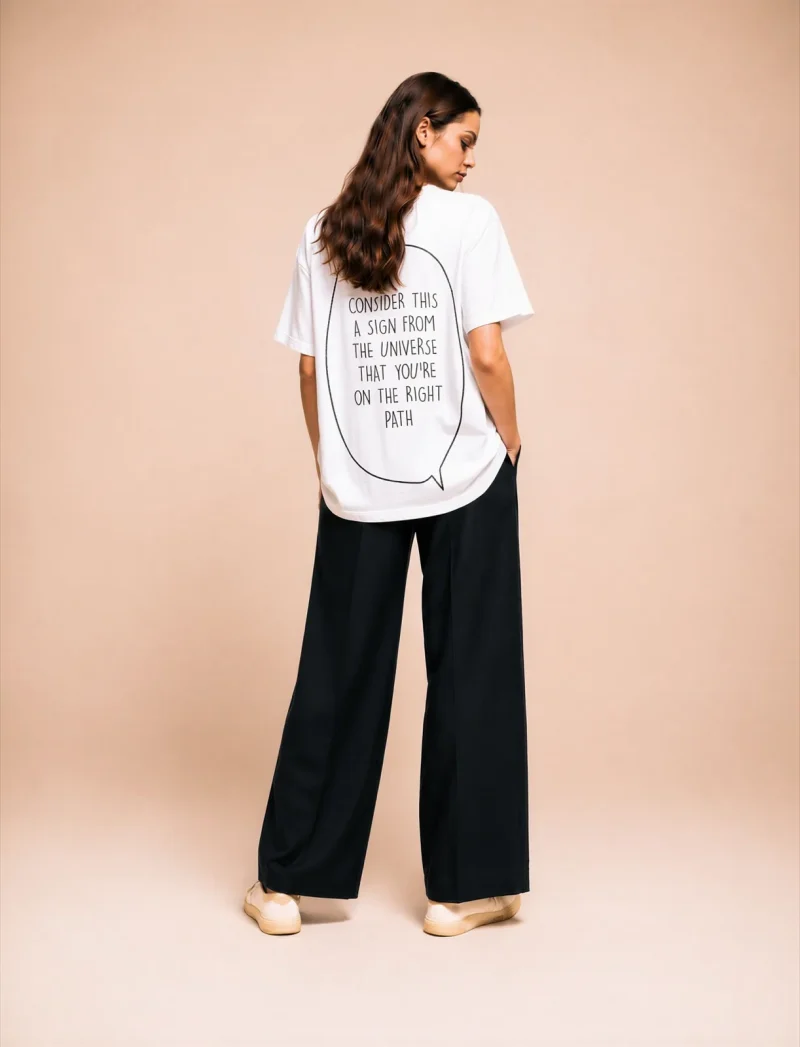 "consider this a sign from the universe that you're on the right path" Backprint Tee, back view, Its.That.