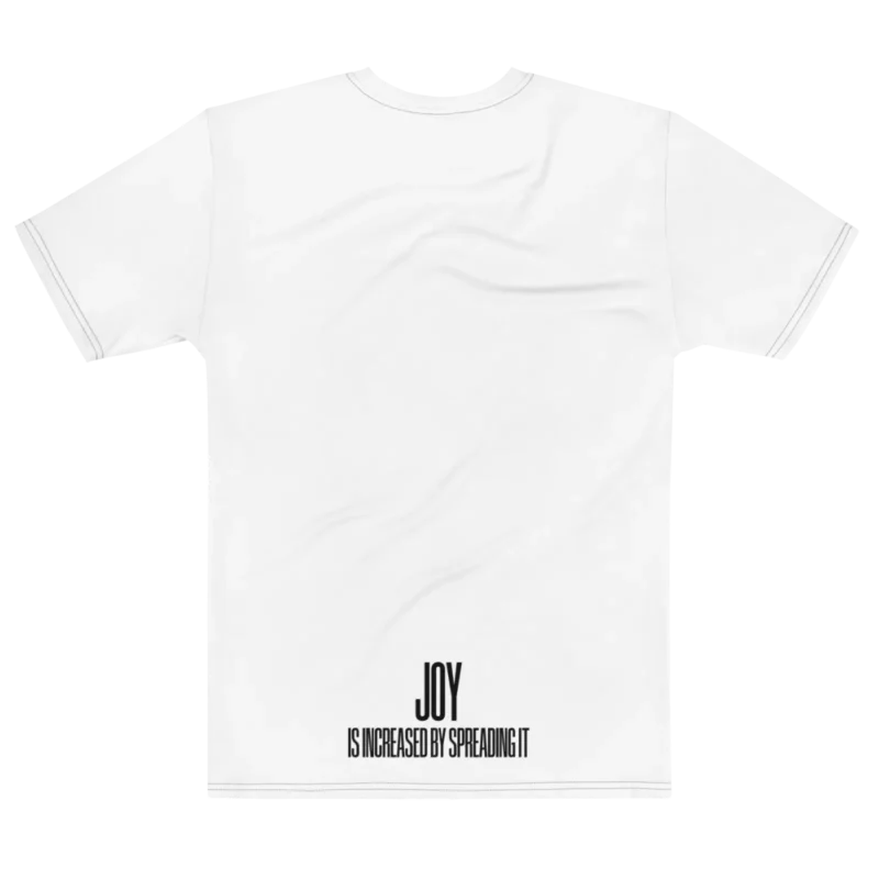 "JOY IS INCREASED BY SPREADING IT" Backprint Tee, flat back view, Its.That.