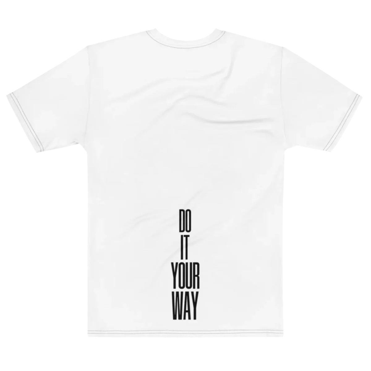 "DO IT YOUR WAY" Backprint Tee, flat back view, Its.That.