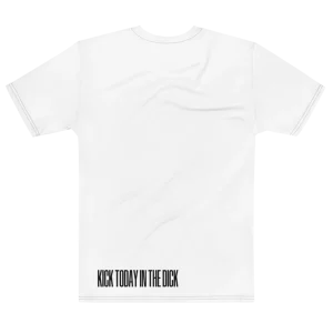 "KICK TODAY IN THE DICK" Backprint Tee, flat back view, Its.That.