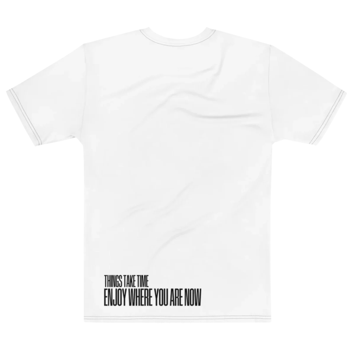 "enjoy where you are now" Backprint Tee, flat back view, Its.That.
