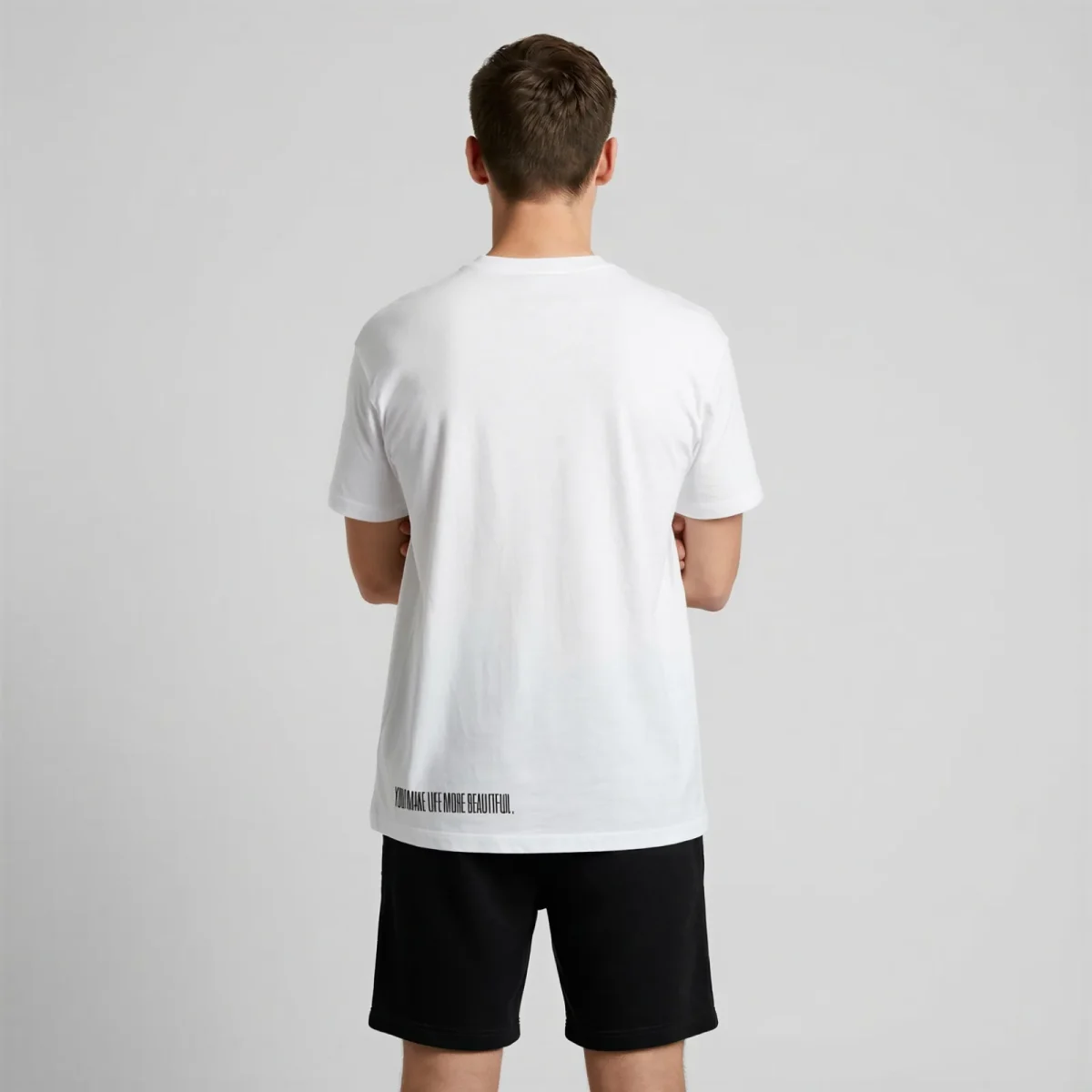 "you make life more beautiful." Backprint Tee, back view, Its.That.