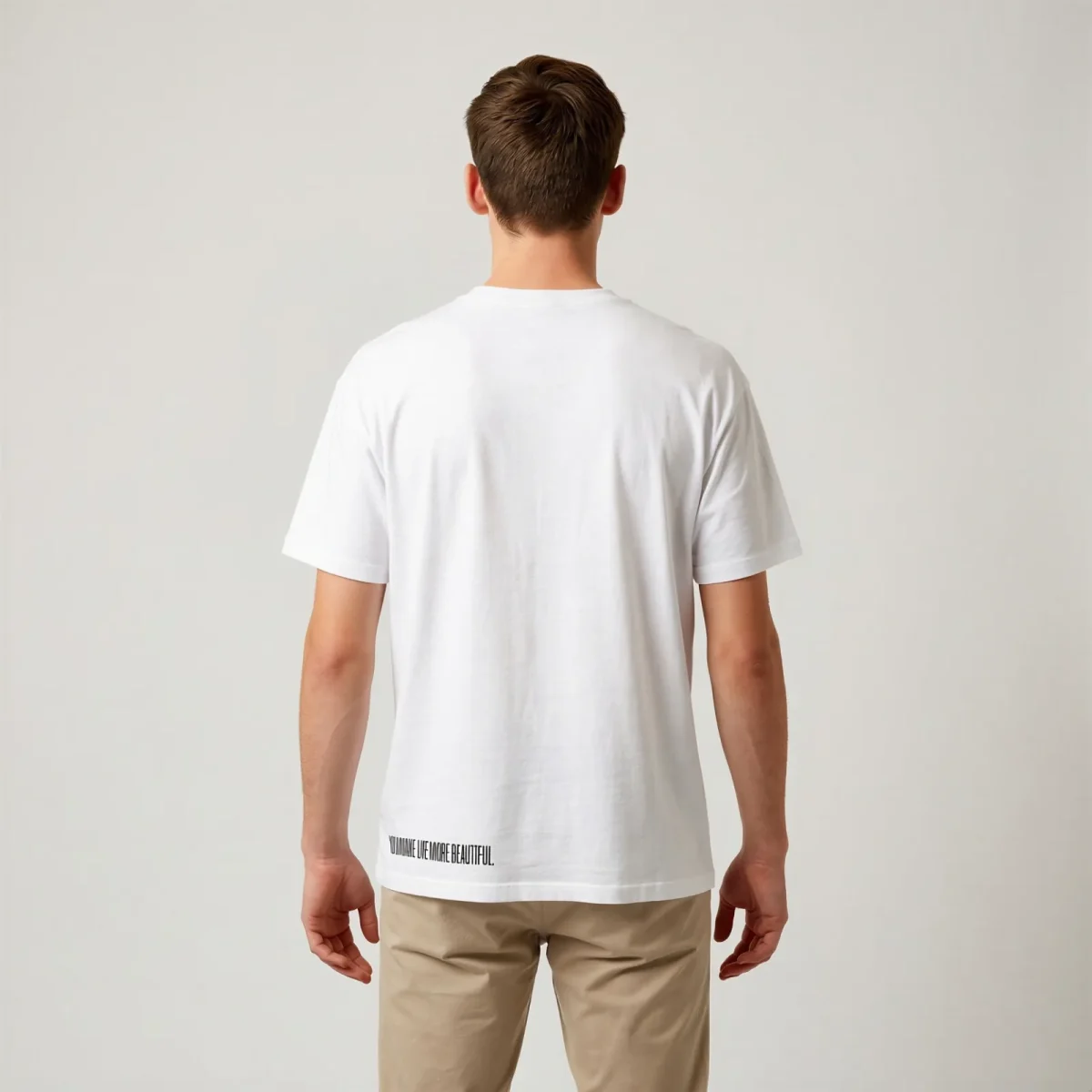 "you make life more beautiful." Backprint Tee, back view, Its.That.