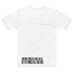 "Sometimes things fall apart just so better things fall together." Backprint Tee, flat back view, Its.That.