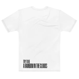 "Try to be a rainbow in the clouds" Backprint Tee, flat back view, Its.That.