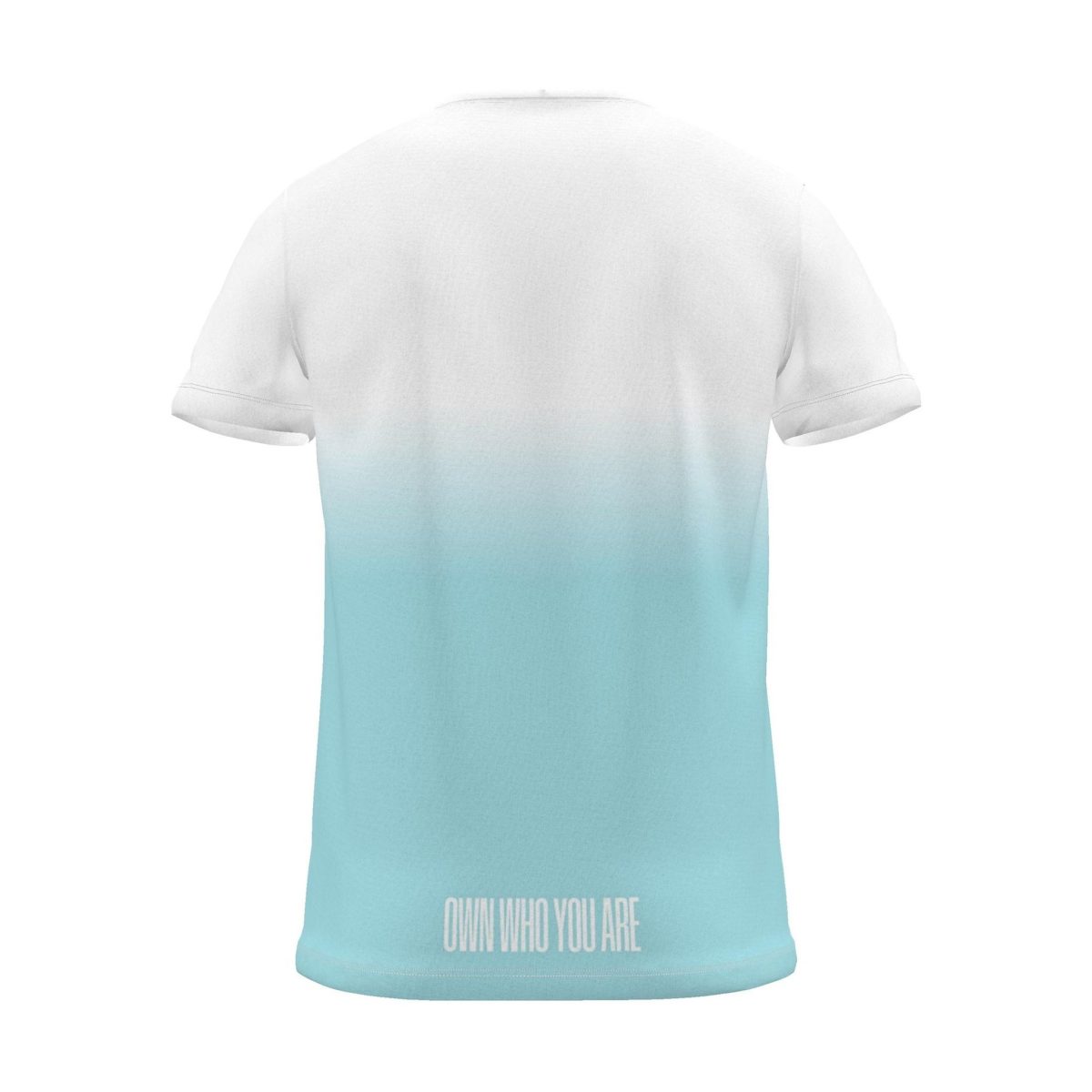 "Own who you are" Backprint Tee (Centred Hem Print), cyan dip, back view