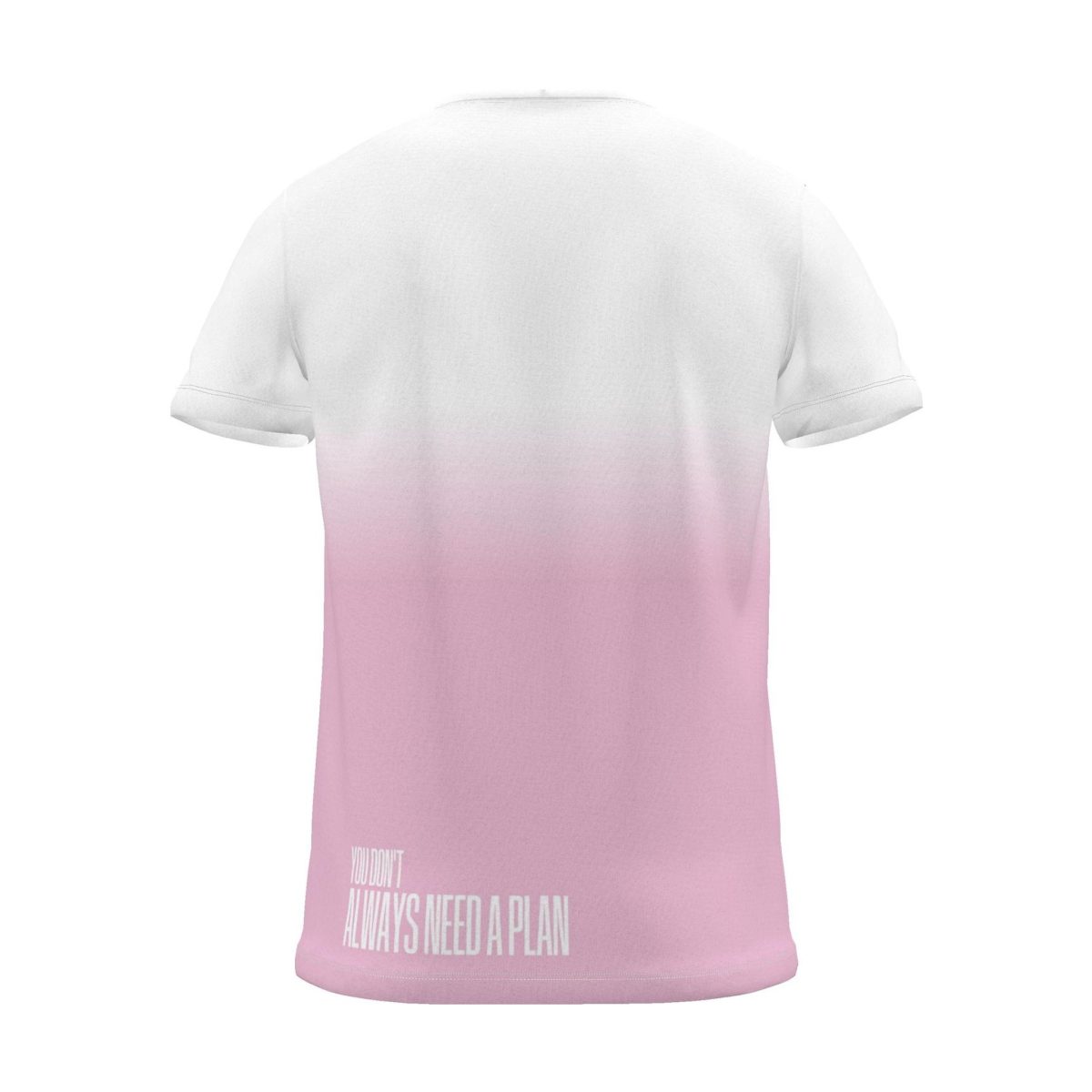 "YOU DON'T ALWAYS NEED A PLAN" Backprint Tee, magenta dip, back view