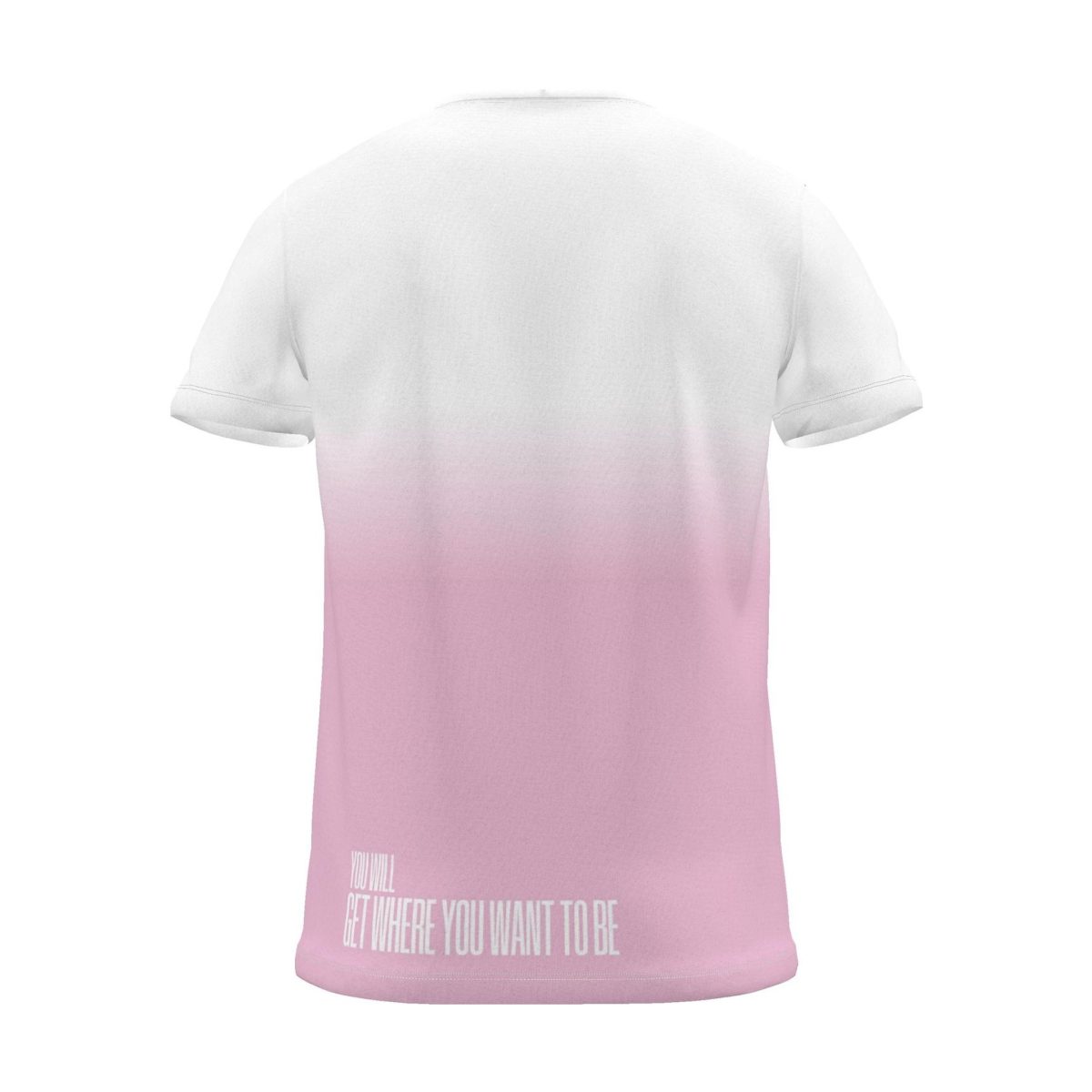 "you will get to where you want to be" Backprint Tee (Hem Print), magenta dip, back view