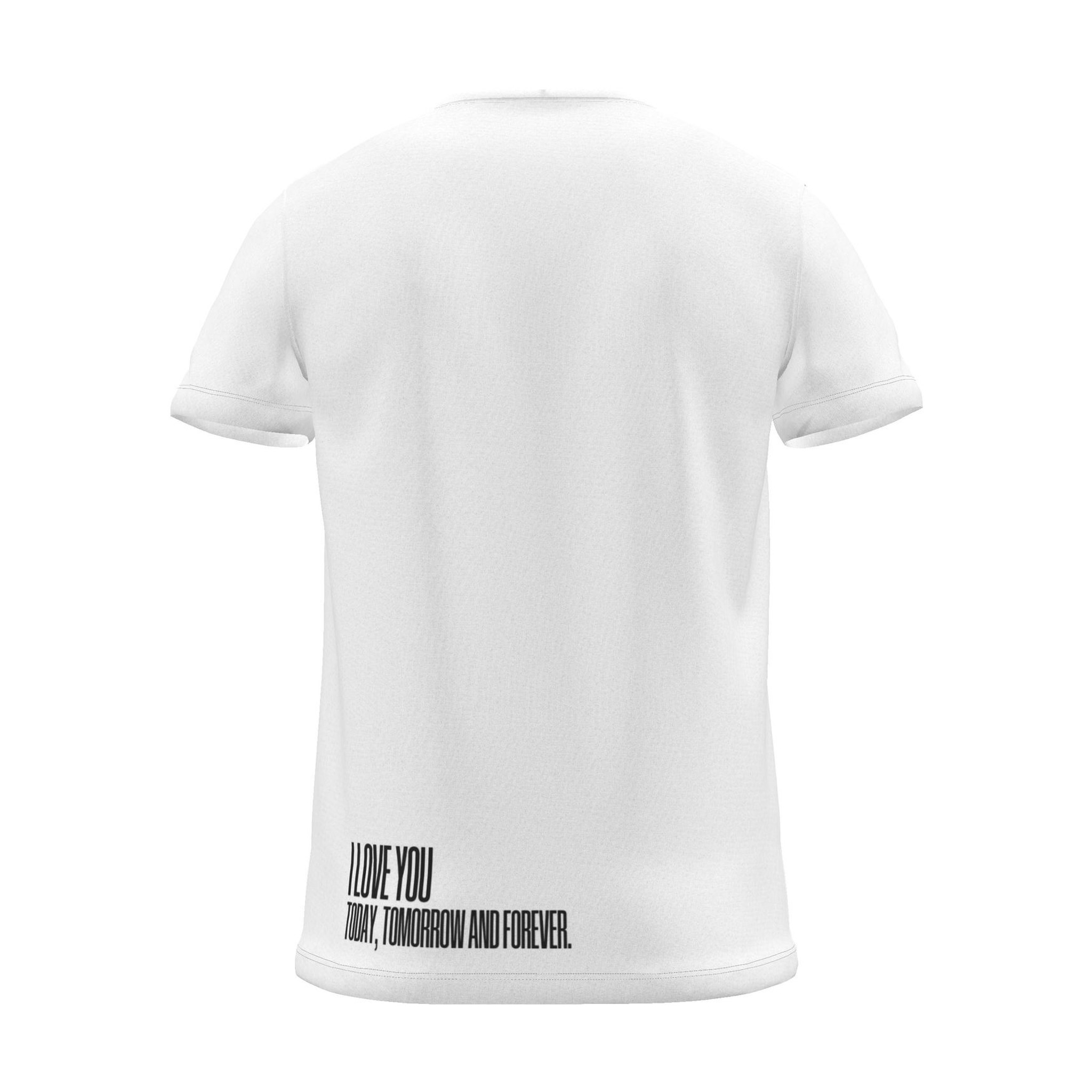 "i love you today, tomorrow and forever." Backprint Tee (Hem Print), white, back view