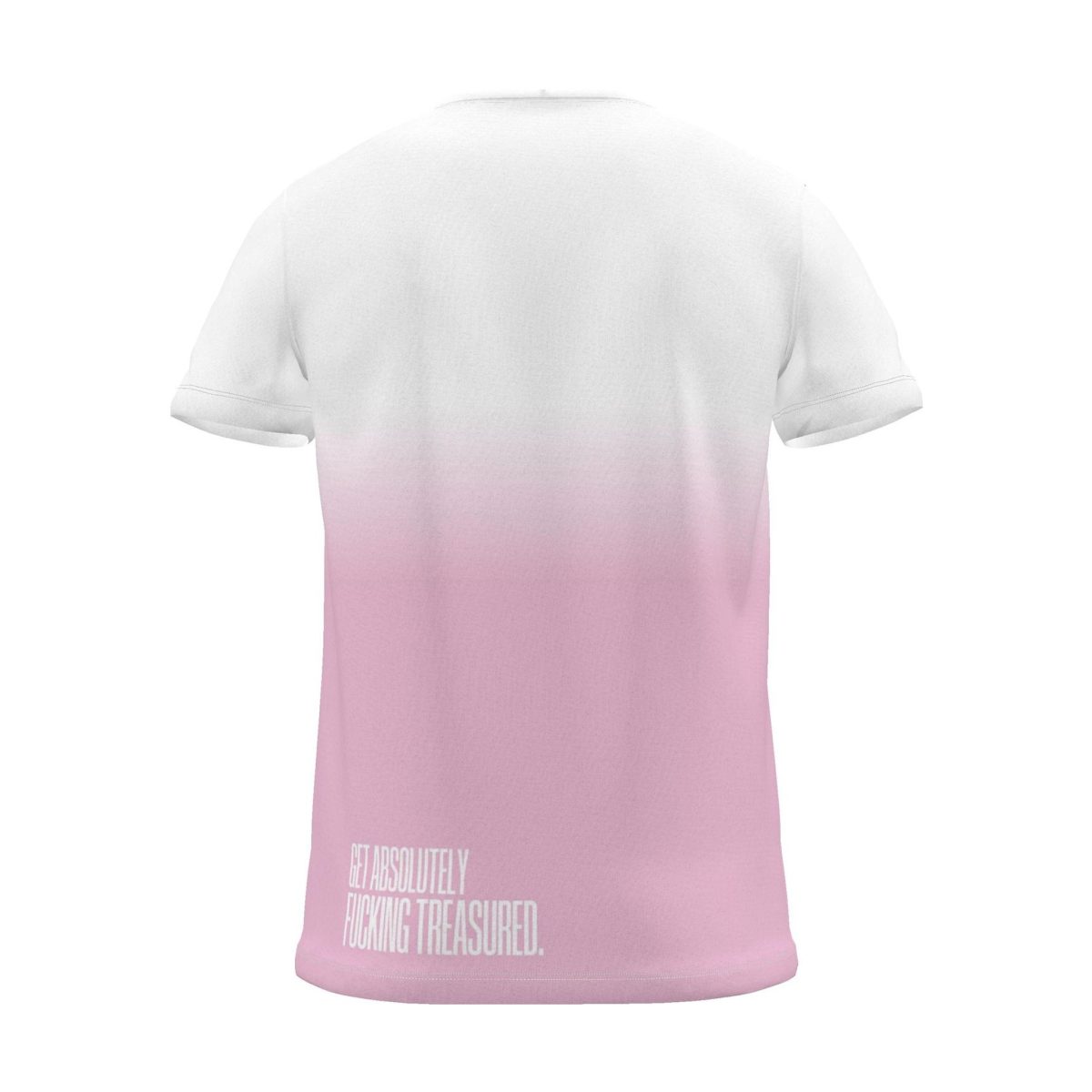 "GET ABSOLUTELY FUCKING TREASURED." Backprint Tee, magenta dip, back view