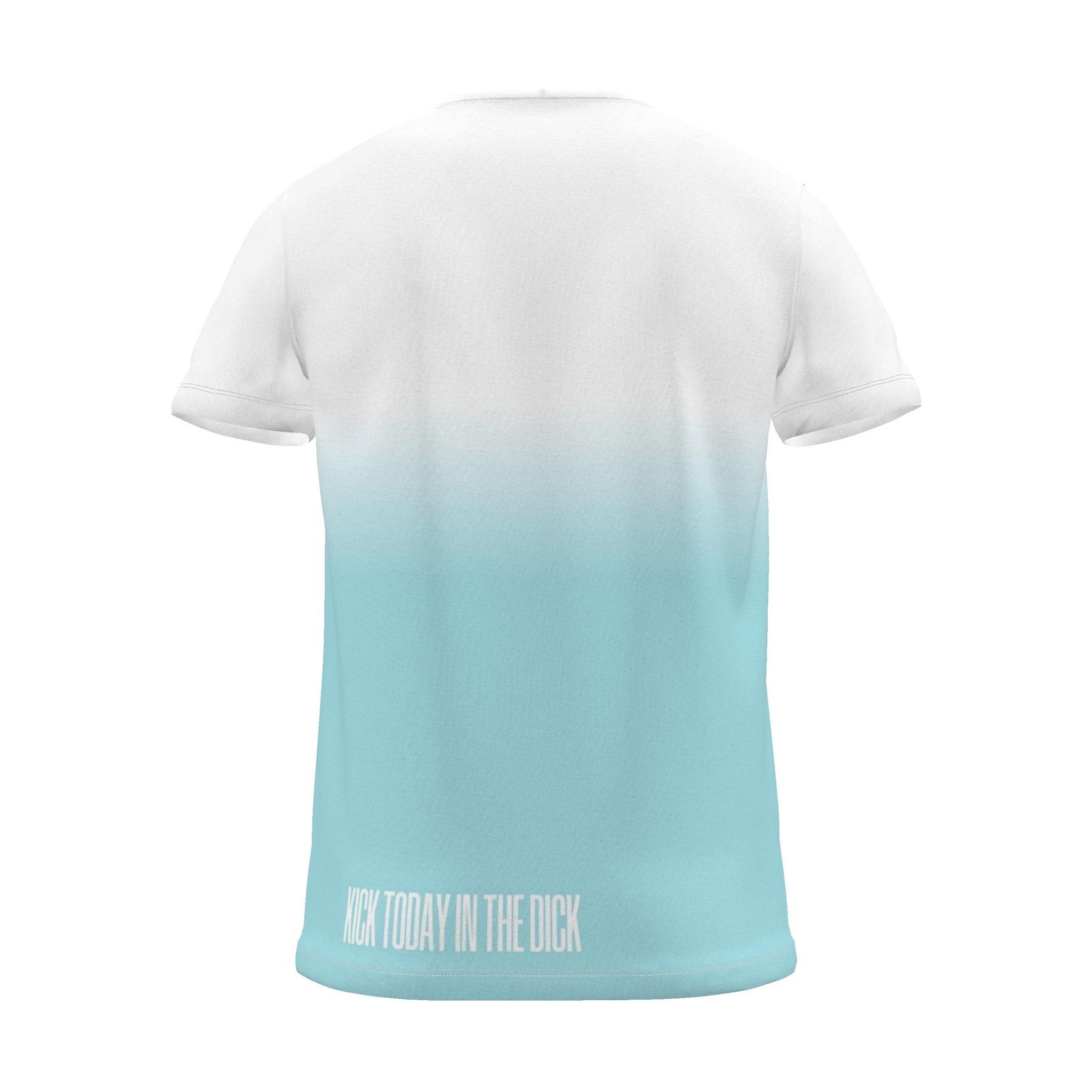 "KICK TODAY IN THE DICK" Backprint Tee, cyan dip, back view