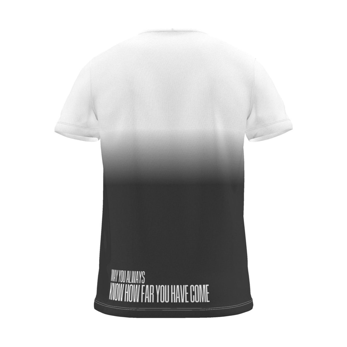 "MAY YOU ALWAYS KNOW HOW FAR YOU HAVE COME" Backprint Tee (Hem Print), charcoal dip, back view