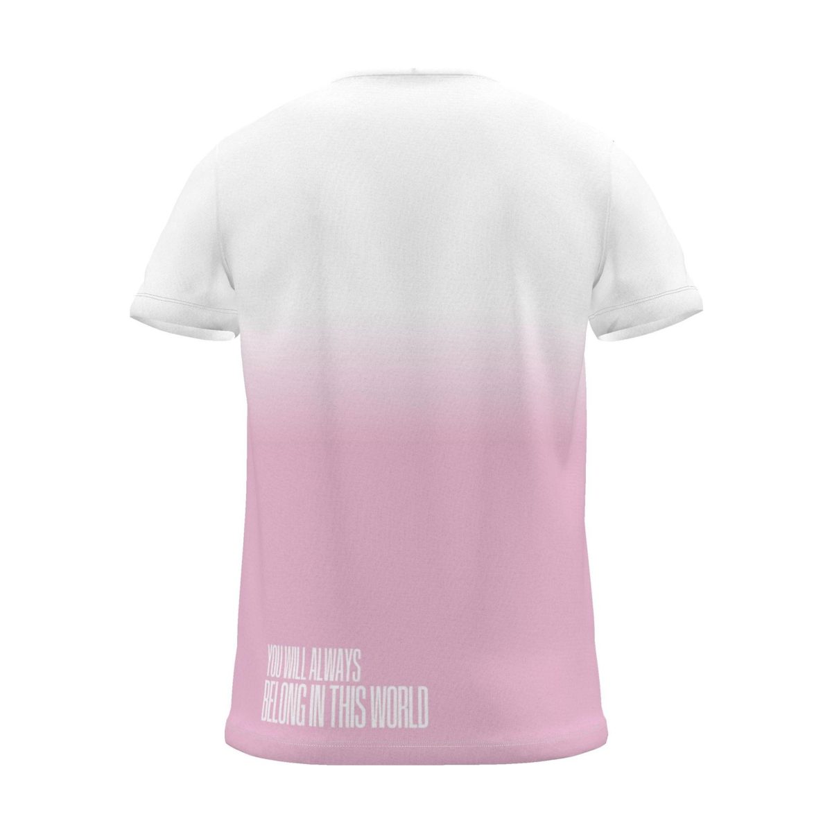 "YOU BELONG IN THIS WORLD" Backprint Tee, magenta dip, back view