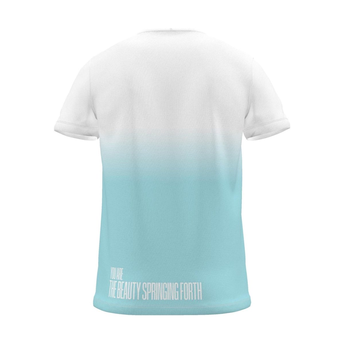 "MAY BEAUTIFUL NEW THINGS SPRING FORTH" Backprint Tee (Hem Print), cyan dip, back view