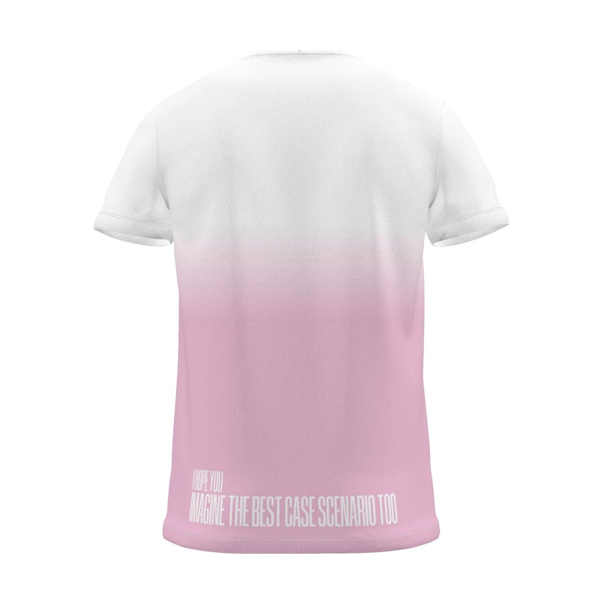 "imagine the best case scenario too" Backprint Tee (Hem Print), magenta dip, back view
