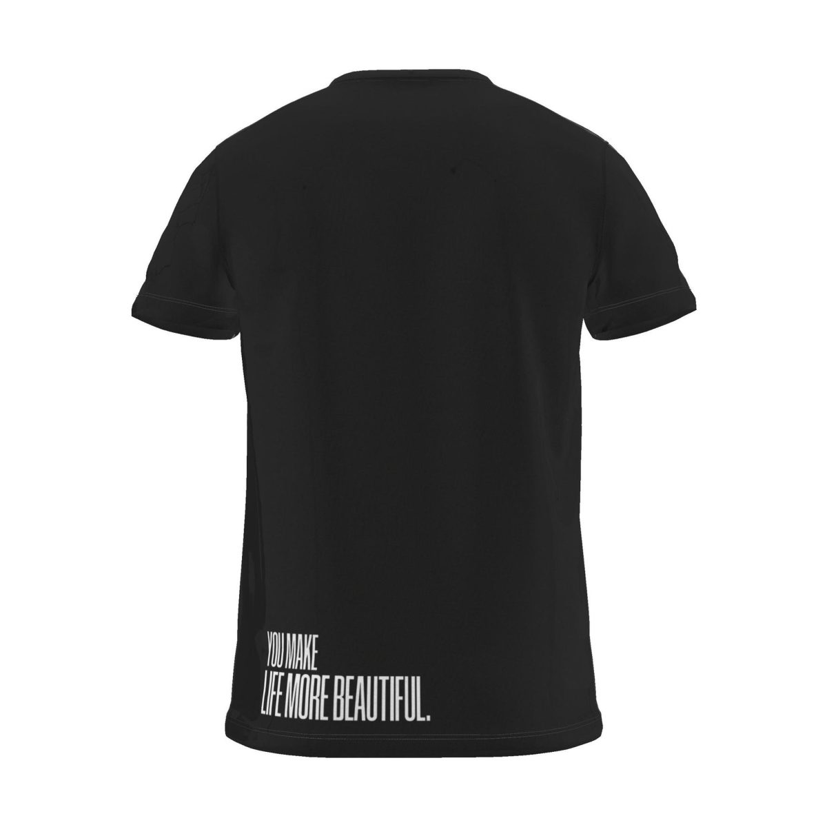 "you make life more beautiful." Backprint Tee, black, back view
