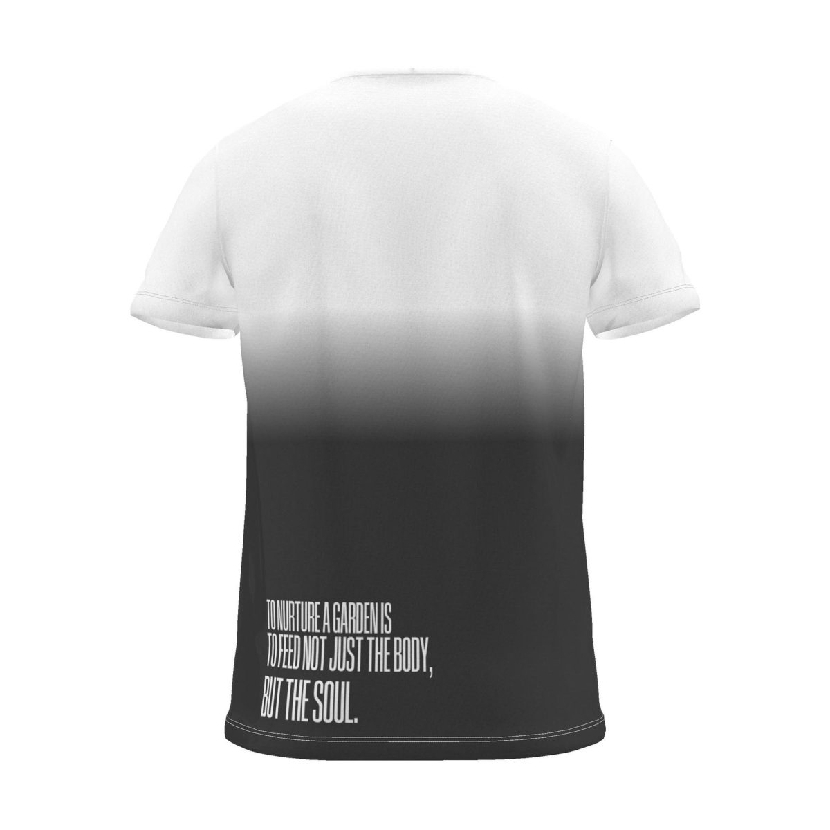 "To nurture a garden is to feed not just the body, but the soul." Backprint Tee, charcoal dip, back view