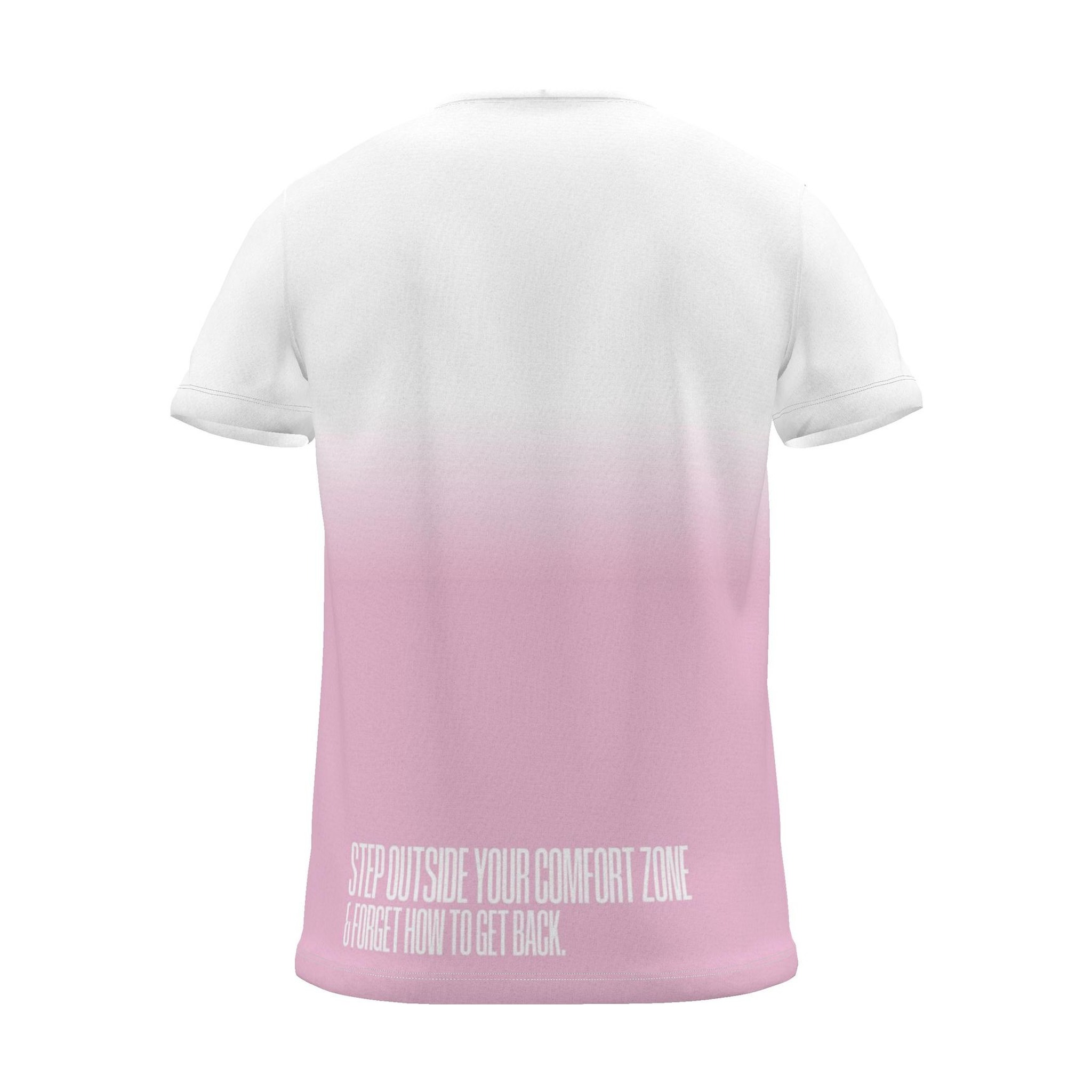 "Step outside your comfort zone & forget how to get back." Backprint Tee (Hem Print), magenta dip, back view