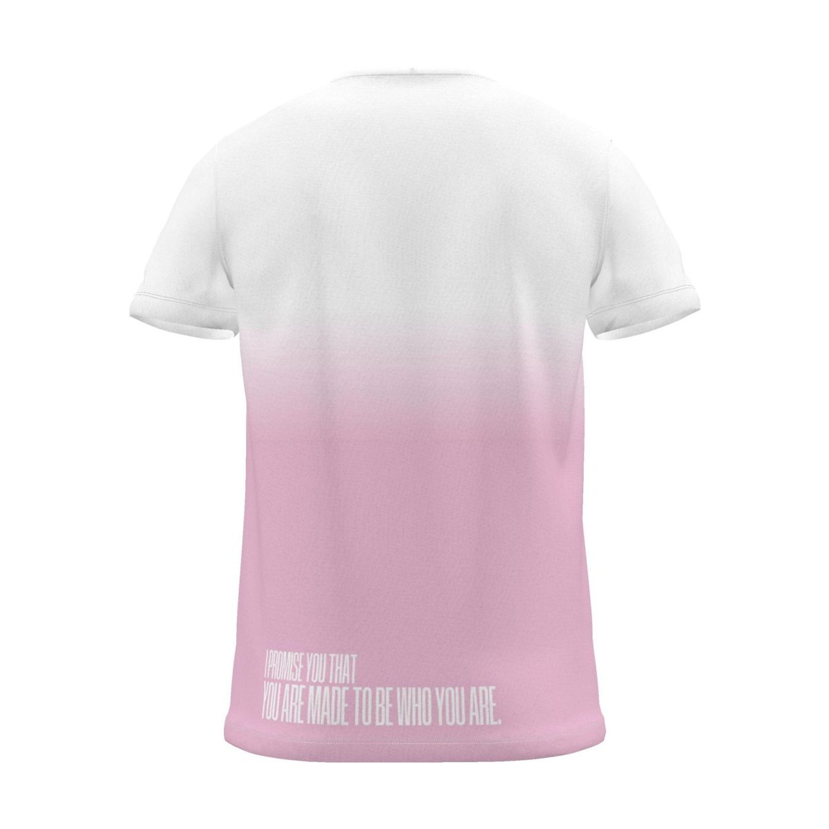 "I PROMISE YOU THAT YOU ARE MADE TO BE WHO YOU ARE." Backprint Tee, magenta dip, back view