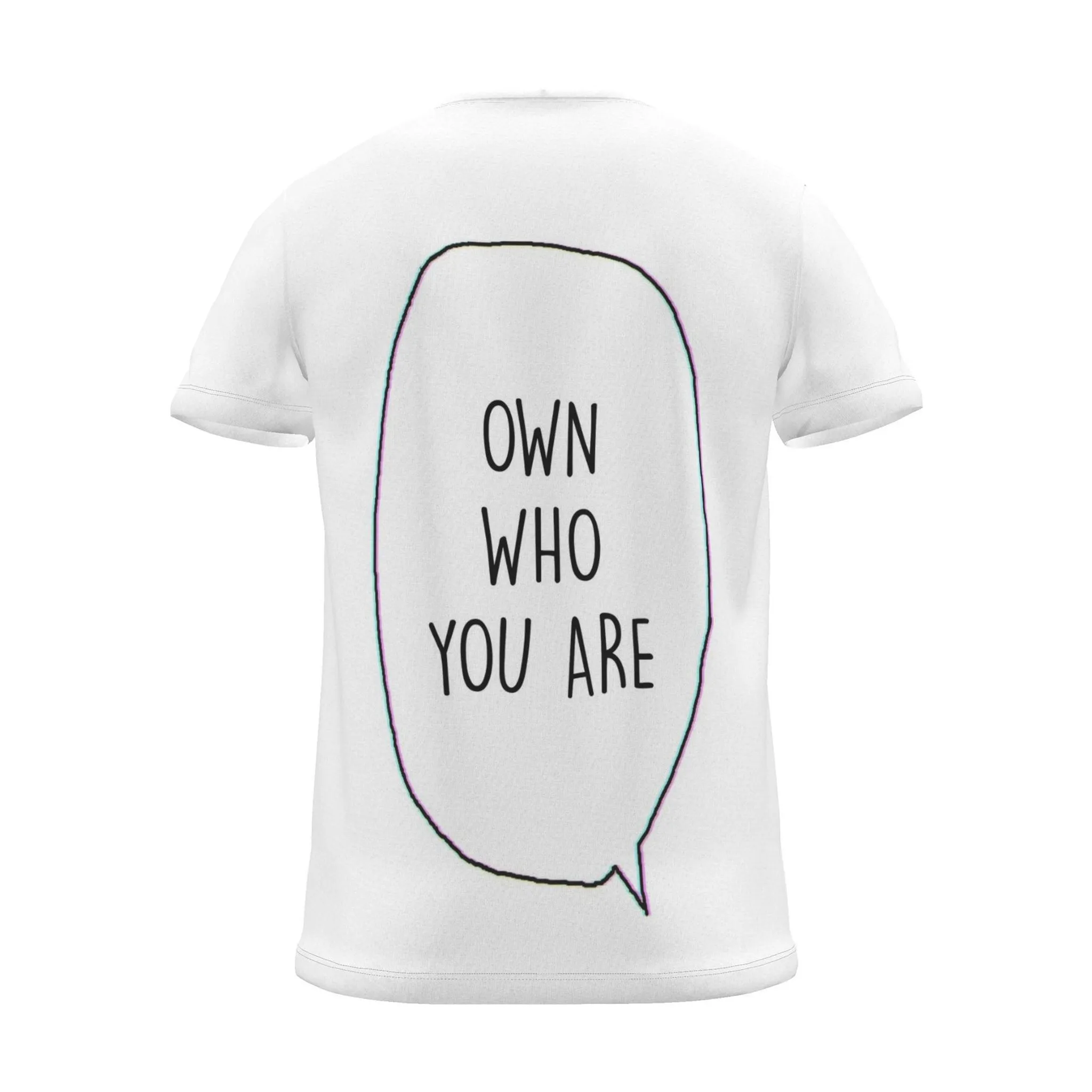 "Own who you are" Backprint Tee (Speech Bubble), back view