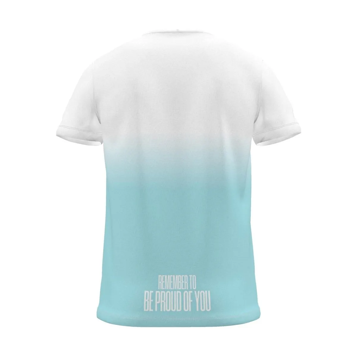 "Be proud of you" Backprint Tee, cyan dip, back view