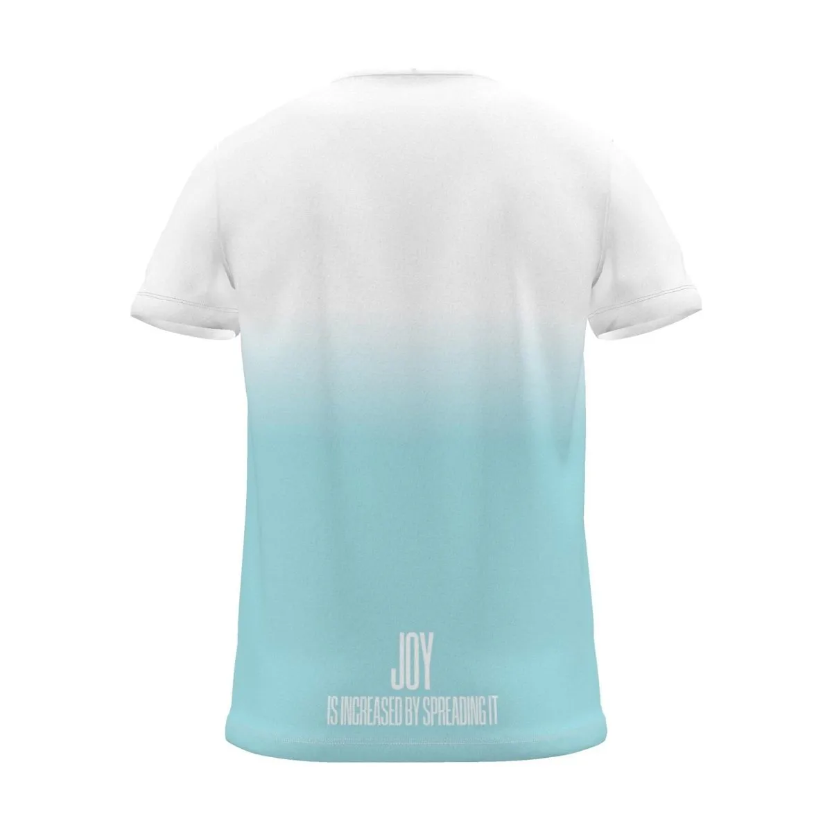 "JOY IS INCREASED BY SPREADING IT" Backprint Tee, cyan dip, back view