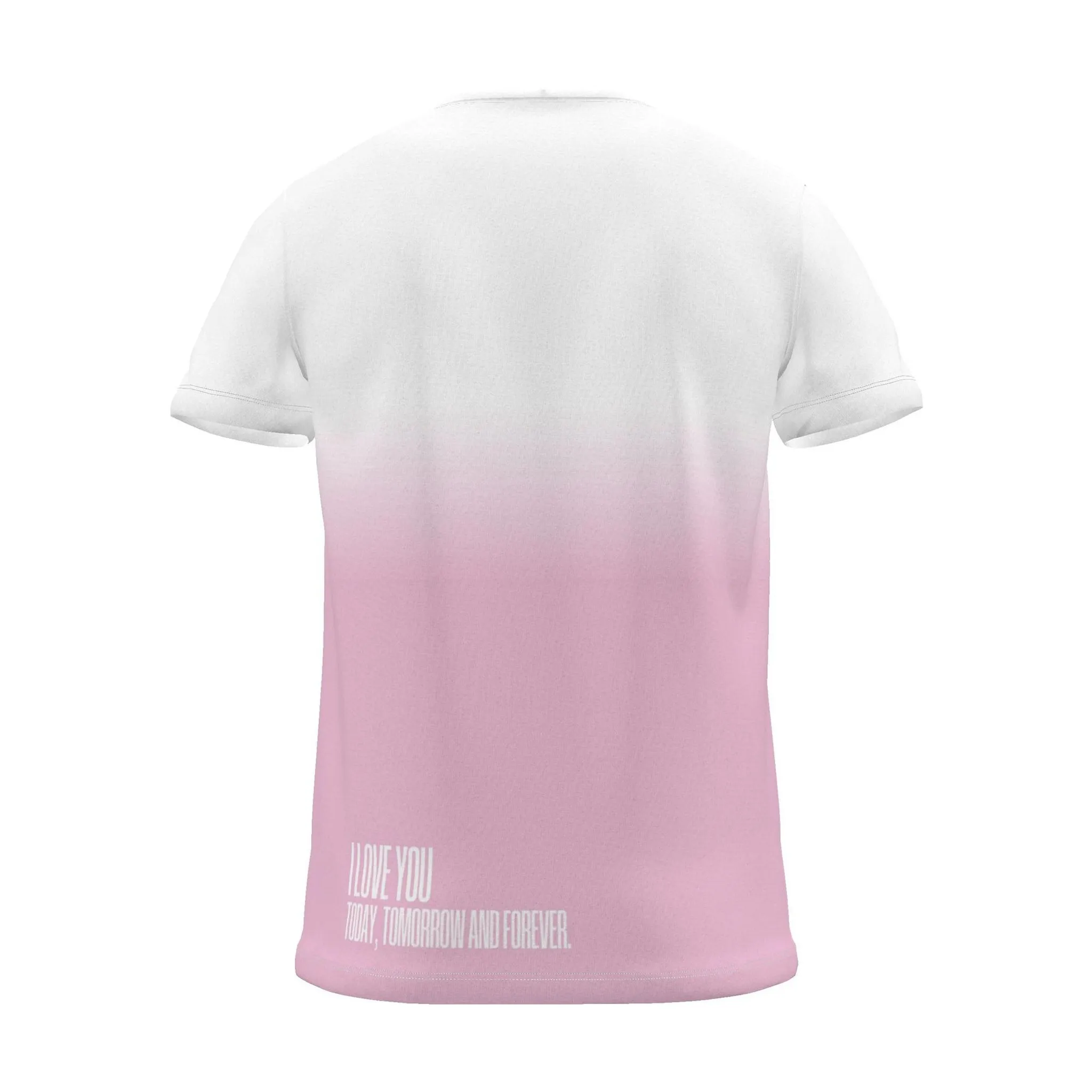 "i love you today, tomorrow and forever." Backprint Tee (Hem Print), magenta dip, back view