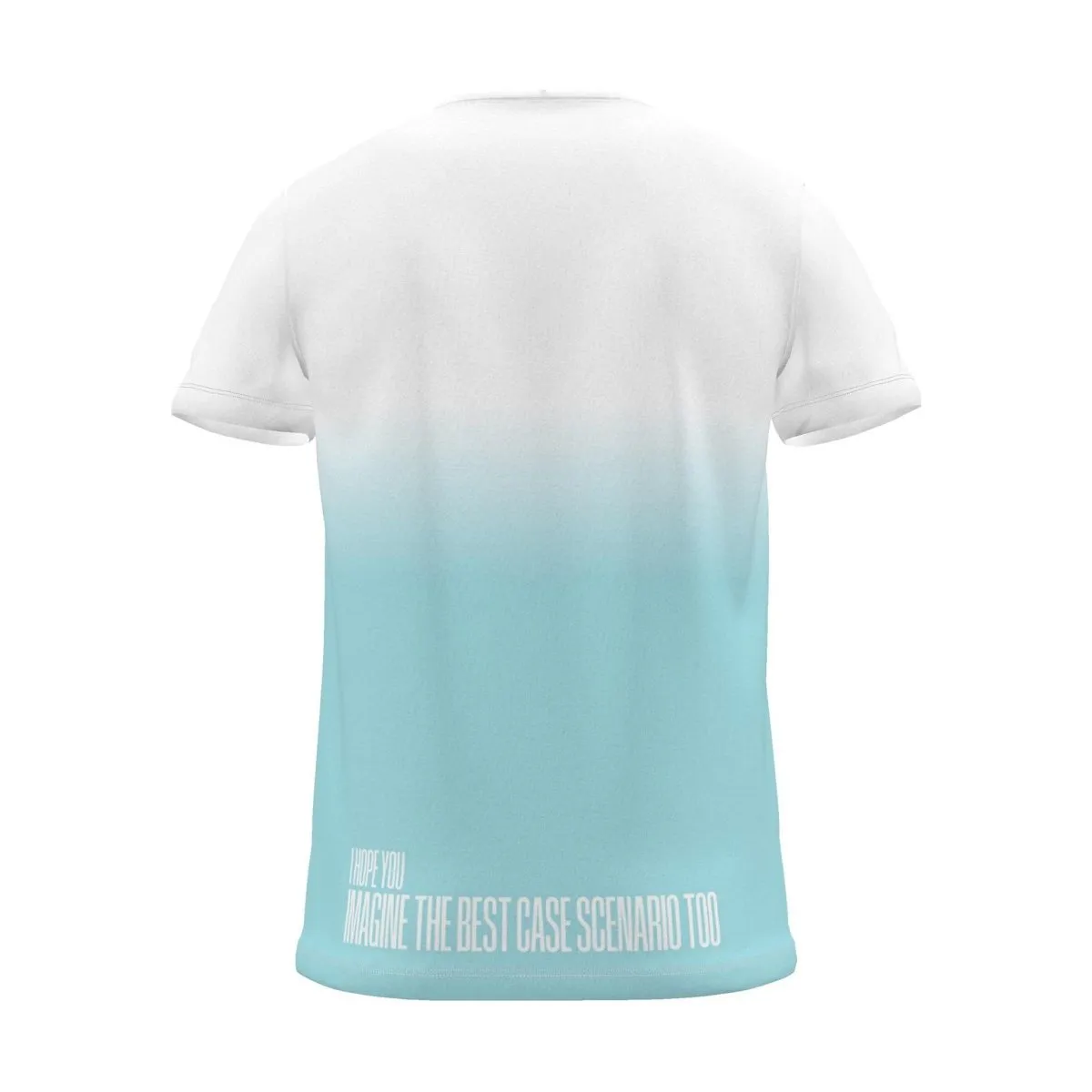 "imagine the best case scenario too" Backprint Tee (Hem Print), cyan dip, back view