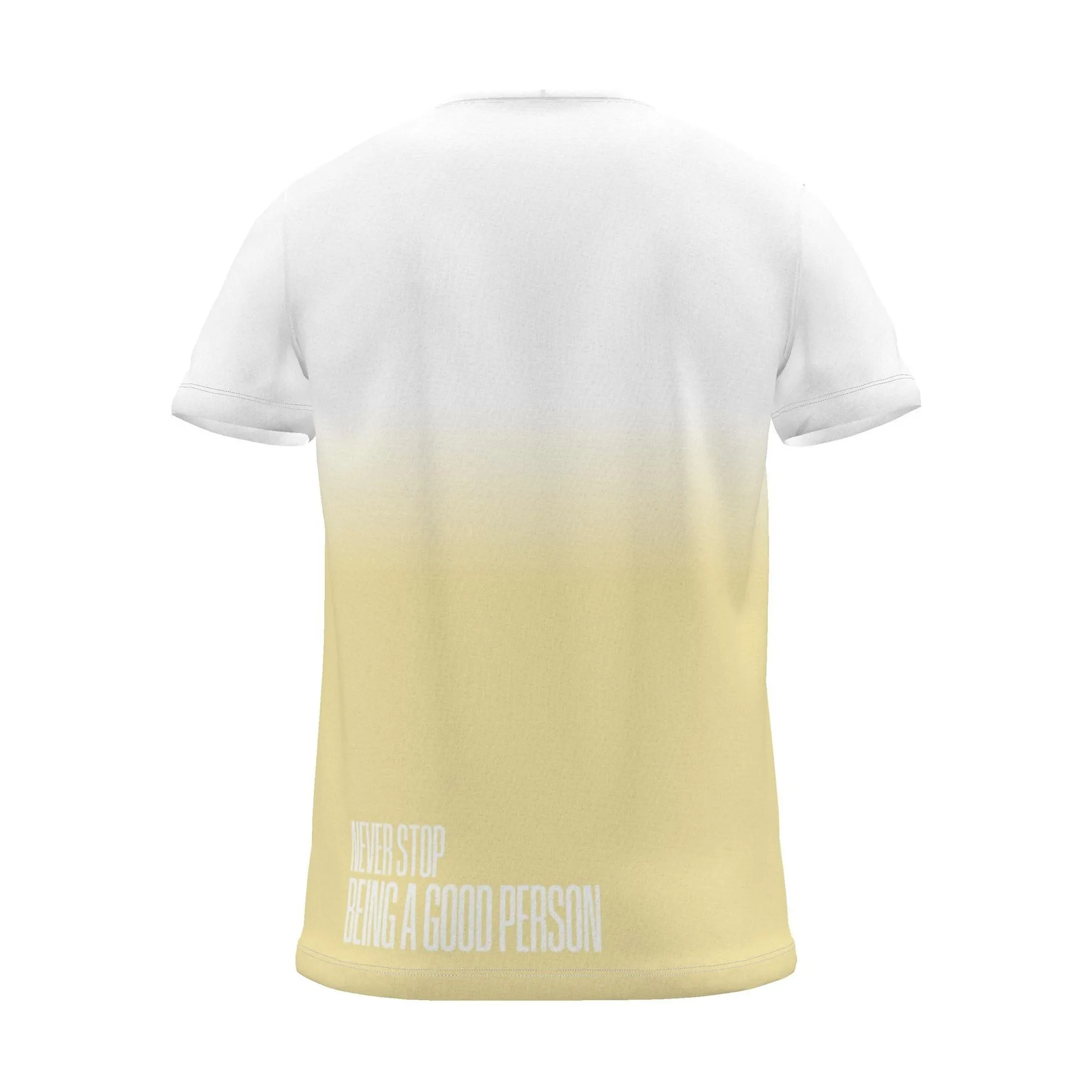"NEVER STOP BEING A GOOD PERSON" Backprint Tee, yellow dip, back view