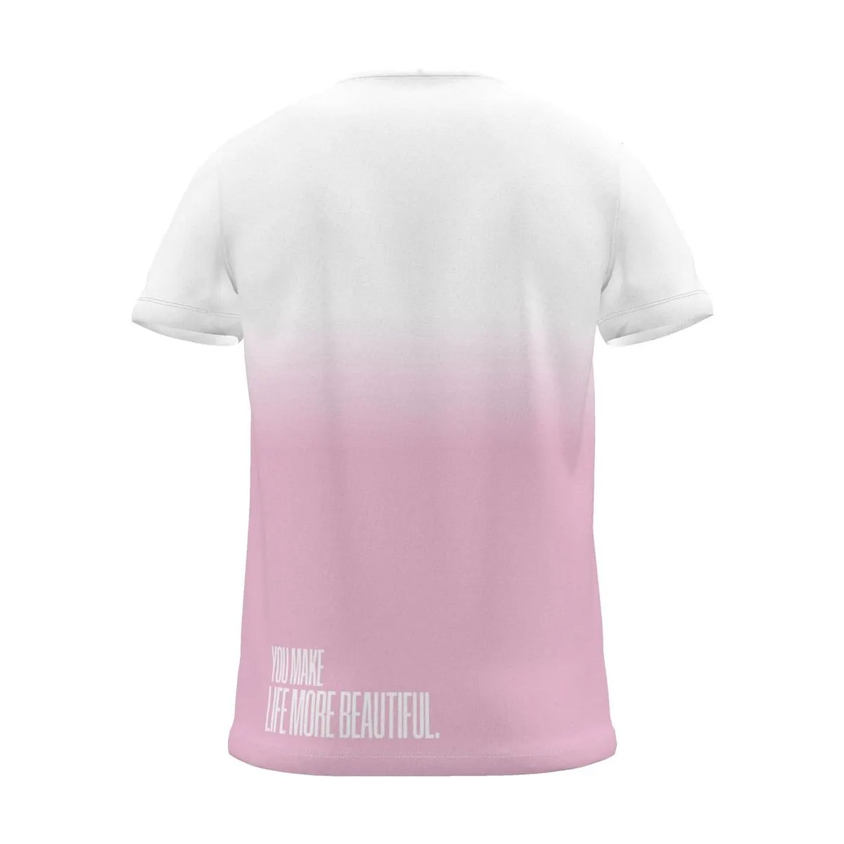 "you make life more beautiful." Backprint Tee, magenta dip, back view