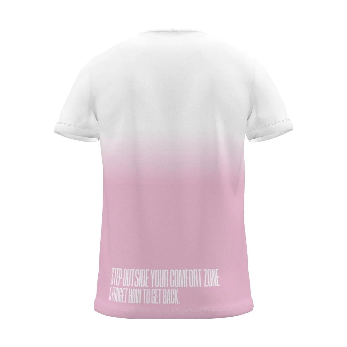"Step outside your comfort zone & forget how to get back." Backprint Tee (Hem Print), magenta dip, back view