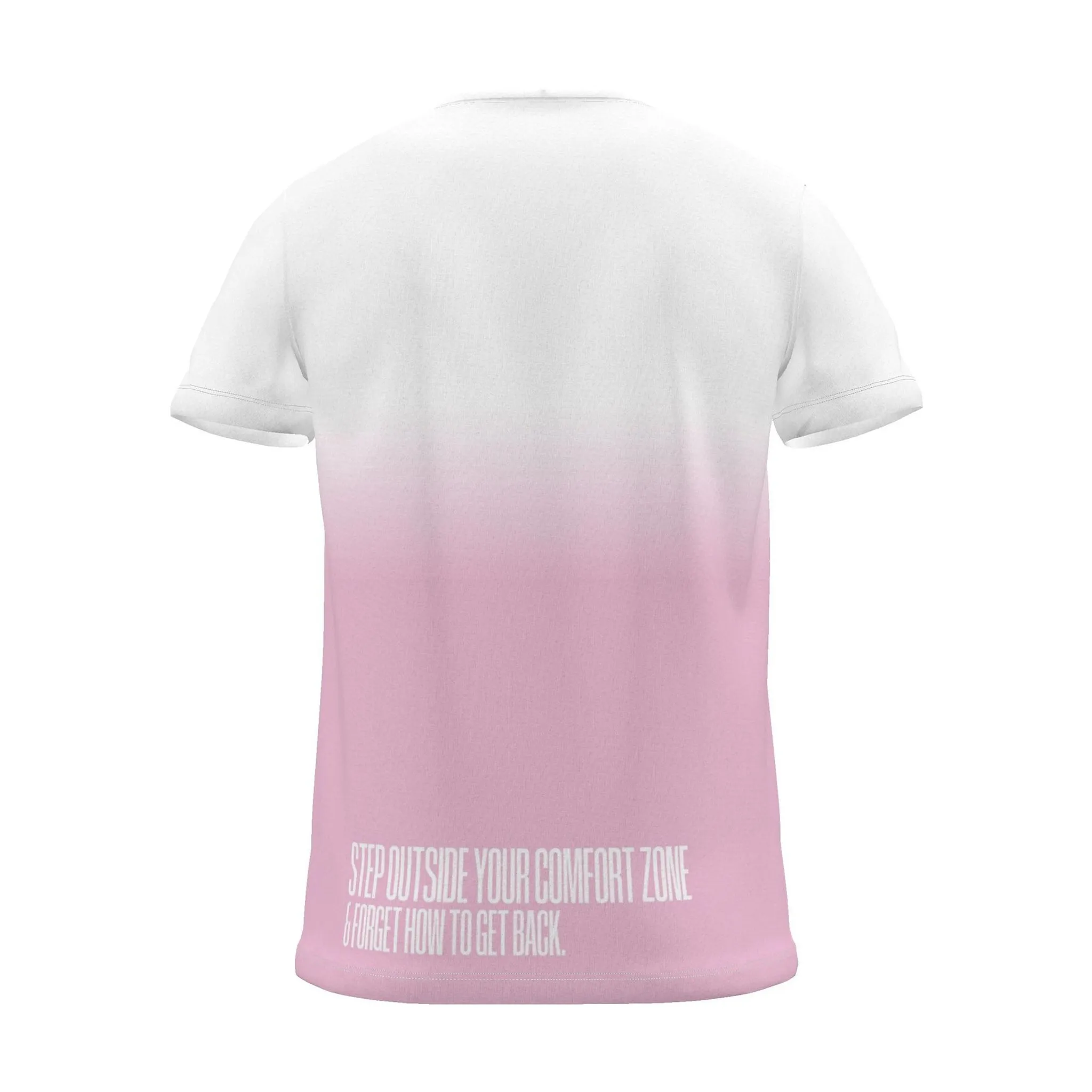 "Step outside your comfort zone & forget how to get back." Backprint Tee (Hem Print), magenta dip, back view