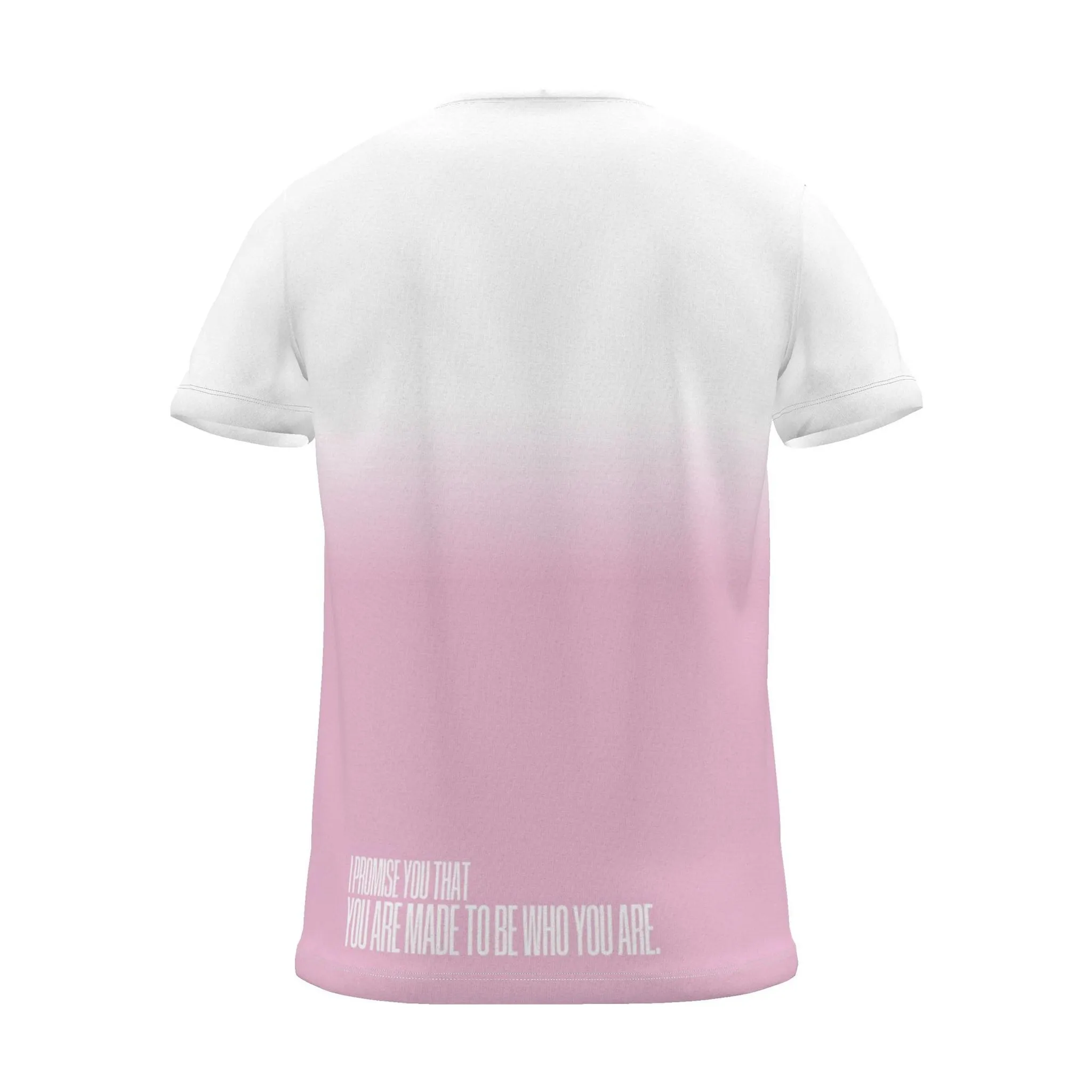 "I PROMISE YOU THAT YOU ARE MADE TO BE WHO YOU ARE." Backprint Tee, magenta dip, back view